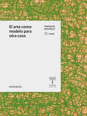 cover image of El arte como modelo para otra cosa